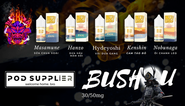 Tinh Dầu Vape Bushou - Thương Hiệu Đến Từ Nhật Bản